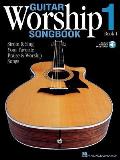 Guitar Worship Songbook Book 1 Strum & Sing Your Favorite Praise & Worship Songs with CD Audio