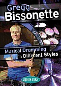 Gregg Bissonette - Musical Drumming in Different Styles: 2-DVD Set