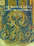 Book Of Kells & The Art Of Illumination
