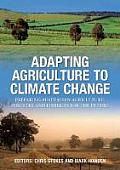 Adapting Agriculture to Climate Change: Preparing Australian Agriculture, Forestry and Fisheries for the Future