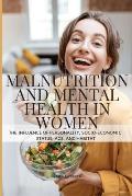 Malnutrition and Mental Health in Women