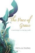 The Pace of Grace: A Different Pace for a New World