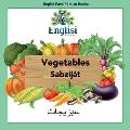 Englisi Farsi Persian Books Vegetables Sabz?j?t: In Persian, English & Finglisi: Vegetables Sabz?j?t