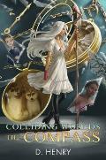 Colliding Worlds: The Compass