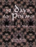 52 Days, 63 Poems: 15 Jan, 2004 - 06 Mar 2004