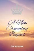 A New Crowning Begins