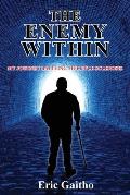 The Enemy Within: My Journey Battling Multiple Sclerosis