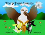 The 3 Flying Bunnies: A Laughing Kookaburra