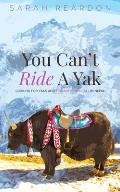 You Can't Ride A Yak