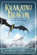 Krakatau Dragon: Legend Two: In Search of Dragons