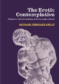 The Erotic Contemplative: Reflections on the Spiritual Journey of the Gay/Lesbian Christian