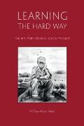 Learning The Hard Way: the boy who trekked across worlds