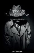 Espionage Black Book Five: Basic Intelligence Explained