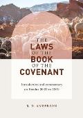 The laws of the book of the covenant: Introduction and commentary on Exodus 20:22 to 23:19