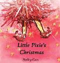 Little Pixie's Christmas: Book One in the Sleep Sweet Series
