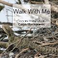 Walk with Me (Softcover)