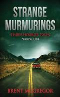 Strange Murmurings: Three Horror Tales