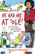 He Had Me At 'Ol?': A Rollicking Tale of Socially Awkward Passion, Patatas & Polka Dots