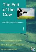 The End of the Cow: And Other Emerging Issues