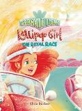 Sparkle Light Lollipop Girl The Royal Race