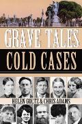 Grave Tales: cold Cases