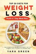 Top 20 Diets for Weight Loss PLUS a 7 Day Meal Plan: Ever wanted to know the difference between each diet? Ketogenic. Atkins, Mediterranean and many m