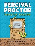 Percival Proctor Monster Doctor: A Funny Rhyming Children's Picture Book About Accepting Differences, Overcoming Fears and Promoting Empathy