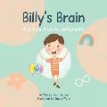 Billy's Brain: And How It Works Differently