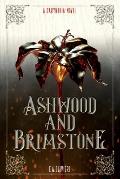 Ashwood and Brimstone: A Carynthia Novel: Book One