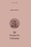39 Poems for Christine