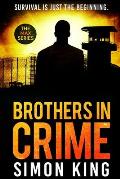 Brothers in Crime: Survival is just the beginning