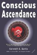Conscious Ascendance: Full consciousness for spiritual ascendance and empowerment