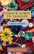 Colour comes to Tangles