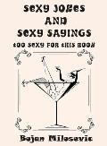 SEXY JOKES and SEXY SAYINGS: Too Sexy for This Book