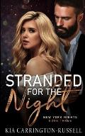 Stranded for the Night: New York Nights Book 3