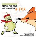 Pedro the pear gets chased by a fox