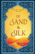Of Sand & Silk: An Adult Fantasy Romance (The Divine Tapestry, Book 1)
