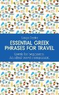 Essential Greek Phrases for Travel: Greek for beginners An Ideal Travel Companion