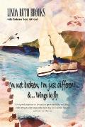 I'm not broken, I'm just different & Wings to fly: Living with Asperger's Syndrome