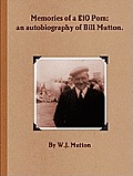 Memories of a 10 POM: An Autobiography of Bill Mutton