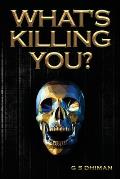 What's Killing You?: Book on Motivation and Weight Loss