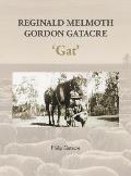 Reginald Melmoth Gordon Gatacre: 'Gat'