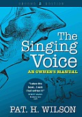 Singing Voice An Owners Manual