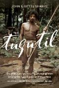The Tugutil: The true story of God's life-changing work among the Tugutil people of Indonesia