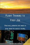 Flight Training to First Job: What every potential pilot needs to know about the aviation industry