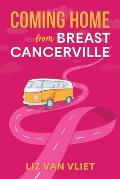 Coming Home from Breast Cancerville