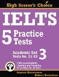 IELTS 5 Practice Tests, Academic Set 3: Tests No. 11-15