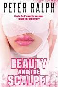 Beauty and the Scalpel: Could God's Plastic Surgeon Make Her Beautiful?
