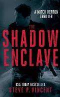 The Shadow Enclave: Mitch Herron 2