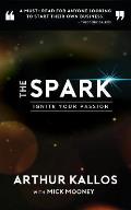 The Spark: Ignite Your Passion